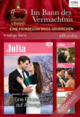 Yates |  Im Bann des Vermächtnis - Eine Prinzessin muss gehorchen (4-teilige Serie) | eBook | Sack Fachmedien