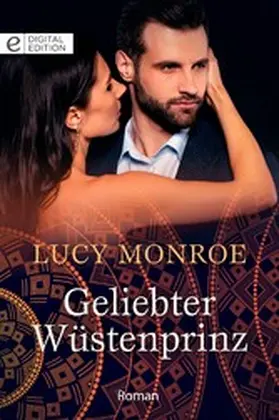 Monroe |  Geliebter Wüstenprinz | eBook | Sack Fachmedien