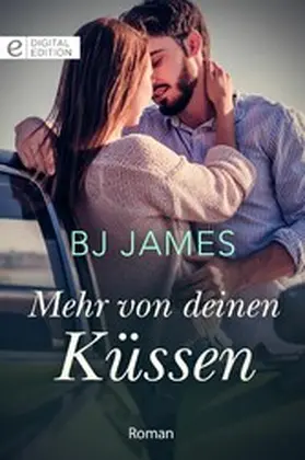 James |  Mehr von deinen Küssen | eBook | Sack Fachmedien