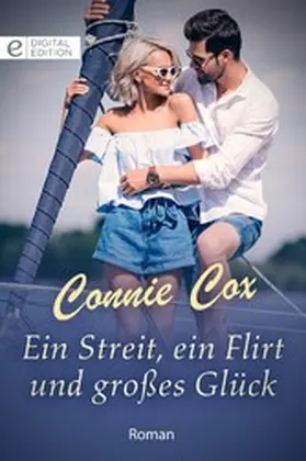 Cox |  Ein Streit, ein Flirt und großes Glück | eBook | Sack Fachmedien