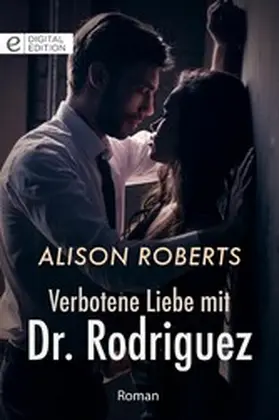 Roberts |  Verbotene Liebe mit Dr. Rodriguez | eBook | Sack Fachmedien