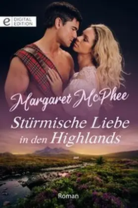 McPhee |  Stürmische Liebe in den Highlands | eBook | Sack Fachmedien