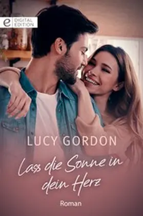Gordon |  Lass die Sonne in dein Herz | eBook | Sack Fachmedien