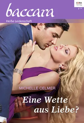 Celmer |  Eine Wette aus Liebe? | eBook | Sack Fachmedien