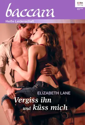 Lane |  Vergiss ihn und küss mich | eBook | Sack Fachmedien