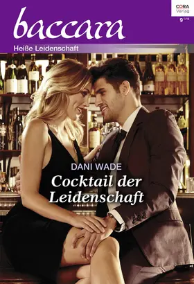 Wade |  Cocktail der Leidenschaft | eBook | Sack Fachmedien