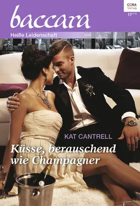 Cantrell |  Küsse, berauschend wie Champagner | eBook | Sack Fachmedien