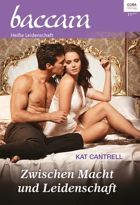 Cantrell |  Zwischen Macht und Leidenschaft | eBook | Sack Fachmedien