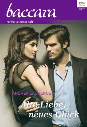 Laurence |  Alte Liebe, neues Glück | eBook | Sack Fachmedien