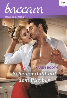 Booth |  Scheinverlobt mit dem Playboy | eBook | Sack Fachmedien