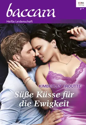 Troutte |  Süße Küsse für die Ewigkeit | eBook | Sack Fachmedien