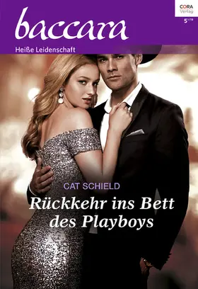 Schield |  Rückkehr ins Bett des Playboys | eBook | Sack Fachmedien