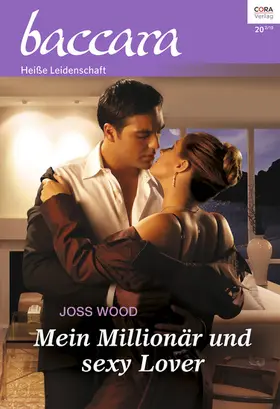 Wood |  Mein Millionär und sexy Lover | eBook | Sack Fachmedien