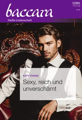Evans |  Sexy, reich und unverschämt | eBook | Sack Fachmedien