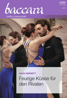 Bennett |  Feurige Küsse für den Rivalen | eBook | Sack Fachmedien