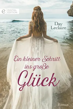 Leclaire |  Ein kleiner Schritt ins große Glück | eBook | Sack Fachmedien