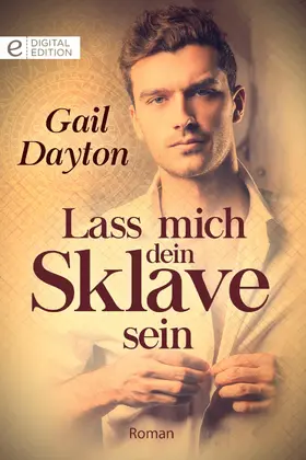 Dayton |  Lass mich dein Sklave sein | eBook | Sack Fachmedien