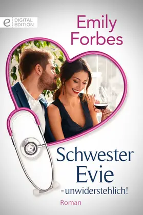Forbes |  Schwester Evie - unwiderstehlich! | eBook | Sack Fachmedien