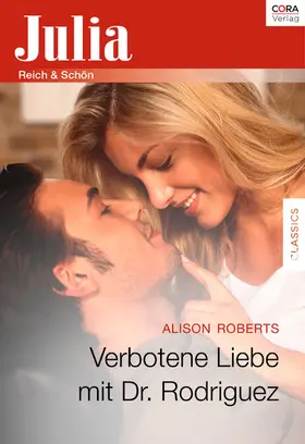 Roberts | Verbotene Liebe mit Dr. Rodriguez | E-Book | www2.sack.de