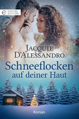 D'Alessandro |  Schneeflocken auf deiner Haut | eBook | Sack Fachmedien
