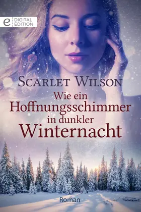 Wilson |  Wie ein Hoffnungsschimmer in dunkler Winternacht | eBook | Sack Fachmedien