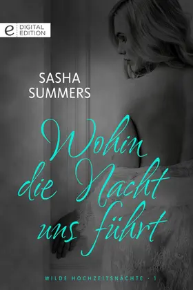 Summers |  Wohin die Nacht uns führt | eBook | Sack Fachmedien