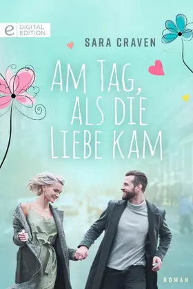 Craven |  Am Tag, als die Liebe kam | eBook | Sack Fachmedien
