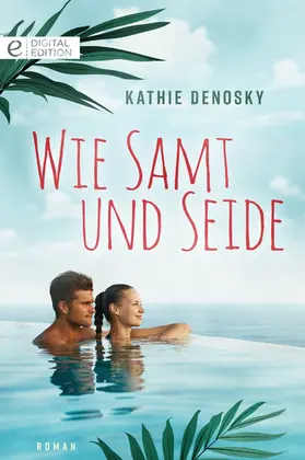 DeNosky |  Wie Samt und Seide | eBook | Sack Fachmedien