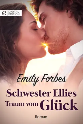 Forbes |  Schwester Ellies Traum vom Glück | eBook | Sack Fachmedien