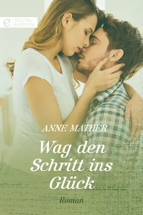 Mather |  Wag den Schritt ins Glück | eBook | Sack Fachmedien