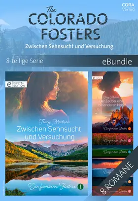 Madison |  The Colorado Fosters - Zwischen Sehnsucht und Versuchung (8-teilige Serie) | eBook | Sack Fachmedien