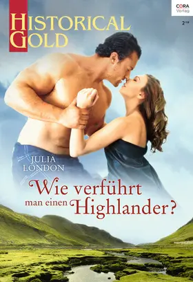 London |  Wie verführt man einen Highlander? | eBook | Sack Fachmedien