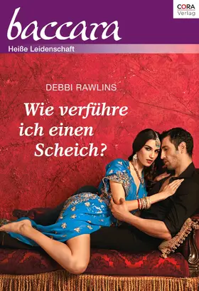 Rawlins |  Wie verführe ich einen Scheich? | eBook | Sack Fachmedien