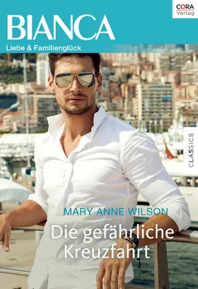 Wilson |  Die gefährliche Kreuzfahrt | eBook | Sack Fachmedien