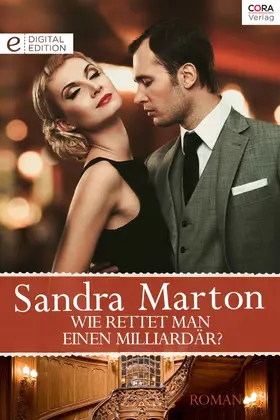 Marton |  Wie rettet man einen Milliardär? | eBook | Sack Fachmedien