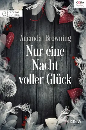 Browning |  Nur eine Nacht voller Glück | eBook | Sack Fachmedien