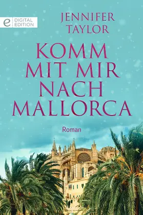 Taylor |  Komm mit mir nach Mallorca | eBook | Sack Fachmedien