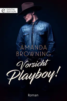 Browning |  Vorsicht Playboy! | eBook | Sack Fachmedien