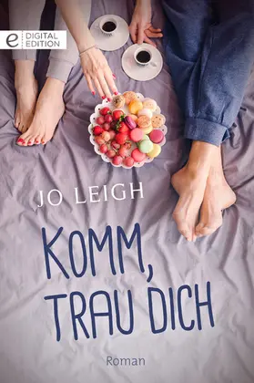 Leigh |  Komm, trau dich | eBook | Sack Fachmedien