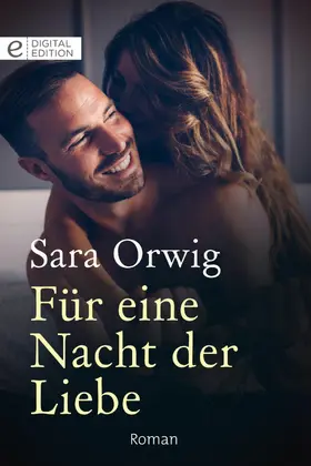 Orwig |  Für eine Nacht der Liebe | eBook | Sack Fachmedien