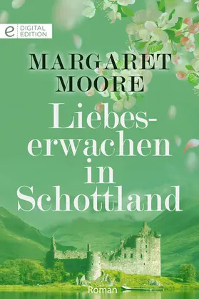 Moore |  Liebeserwachen in Schottland | eBook | Sack Fachmedien
