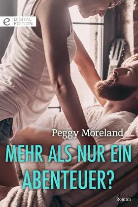 Moreland |  Mehr als nur ein Abenteuer? | eBook | Sack Fachmedien