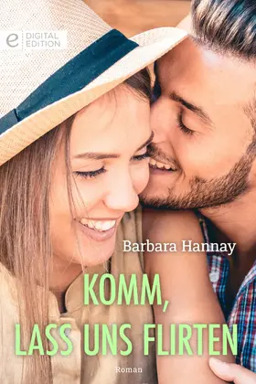 Hannay |  Komm, lass uns flirten | eBook | Sack Fachmedien