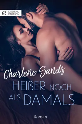 Sands |  Heißer noch als damals | eBook | Sack Fachmedien