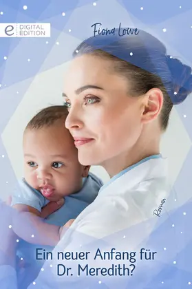 Lowe |  Ein neuer Anfang für Dr. Meredith? | eBook | Sack Fachmedien