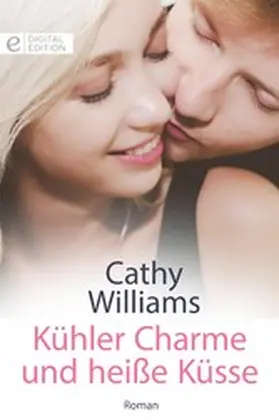 Williams |  Kühler Charme und heiße Küsse | eBook | Sack Fachmedien