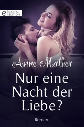 Mather |  Nur eine Nacht der Liebe? | eBook | Sack Fachmedien