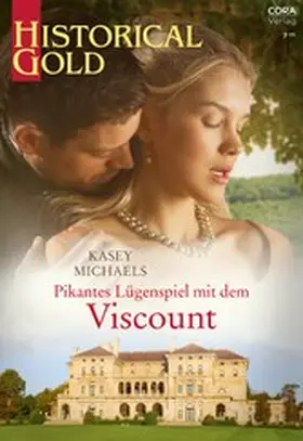 Michaels |  Pikantes Lügenspiel mit dem Viscount | eBook | Sack Fachmedien