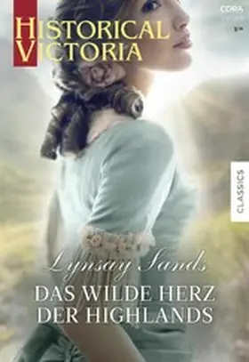 Sands |  Das wilde Herz der Highlands | eBook | Sack Fachmedien