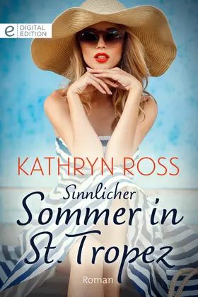 Ross |  Sinnlicher Sommer in St. Tropez | eBook | Sack Fachmedien